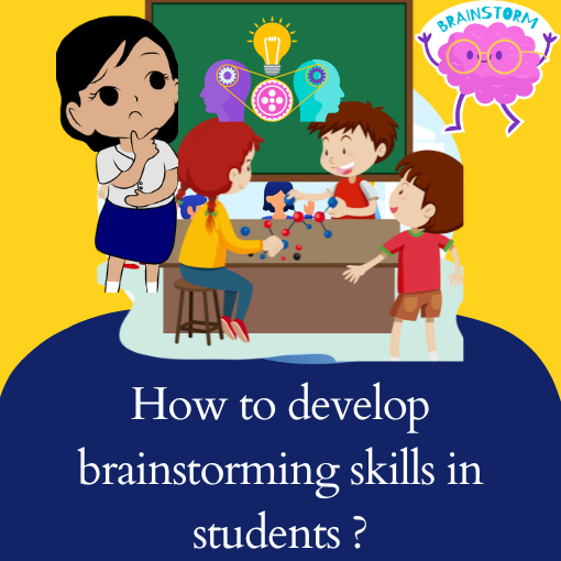 How to develop brainstorming and critical thinking skills in students?